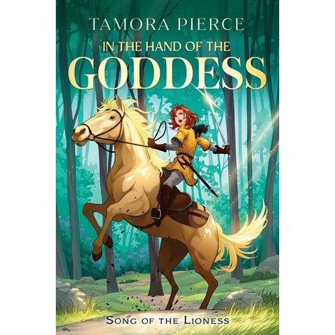 In the Hand of the Goddess (Song of the Lioness, 2) [Pierce, Tamora]