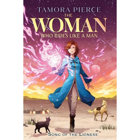 The Woman Who Rides Like A Man (Song of the Lioness, 3) [Pierce, Tamora]