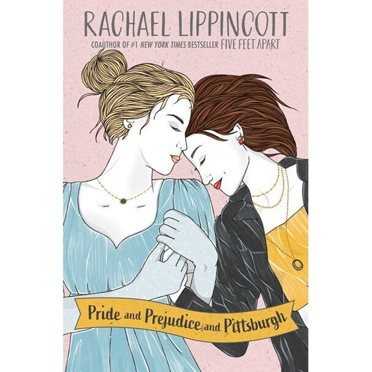 Pride and Prejudice and Pittsburgh [Lippincott, Rachael]