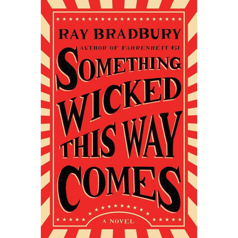 Something Wicked This Way Comes [Bradbury, Ray]