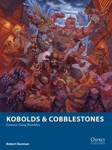 Kobolds & Cobblestones: fantasy wargaming rumbles