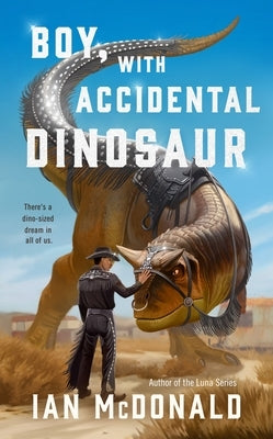 Boy, with Accidental Dinosaur by McDonald, Ian