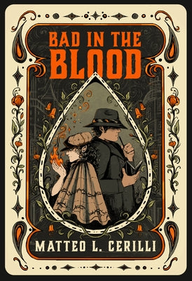 Bad in the Blood by Cerilli, Matteo L.