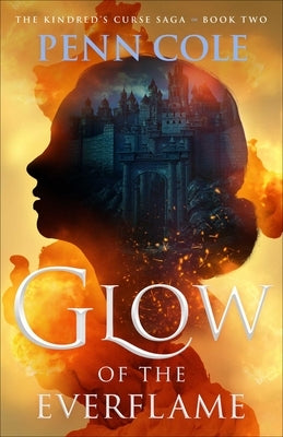 Glow of the Everflame by Cole, Penn