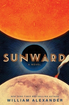 Sunward by Alexander, William