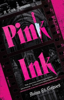 Pink Ink: A Dark Romance by St Graves, Avina