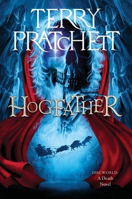 Hogfather: A Discworld Novel by Pratchett, Terry