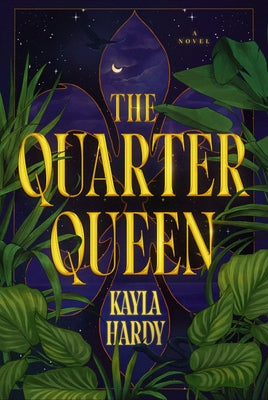 The Quarter Queen by Hardy, Kayla