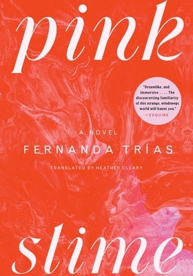 Pink Slime by Tr?as, Fernanda