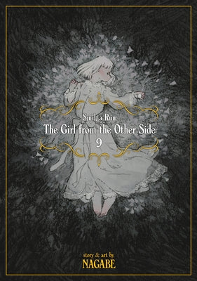 The Girl from the Other Side: Si仡l, a R佖 Vol. 9 by Nagabe
