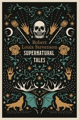 Supernatural Tales: Annotated Edition by Stevenson, Robert Louis