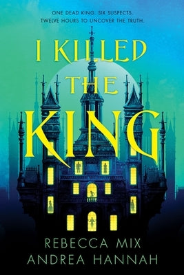I Killed the King by Mix, Rebecca
