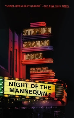 Night of the Mannequins by Jones, Stephen Graham