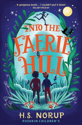 Into the Faerie Hill by Norup, H. S.
