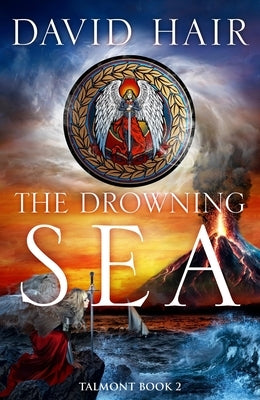 The Drowning Sea: The Talmont Trilogy Book 2 by Hair, David