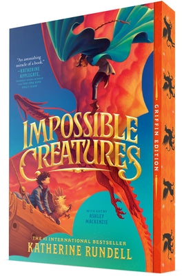 Impossible Creatures by Rundell, Katherine