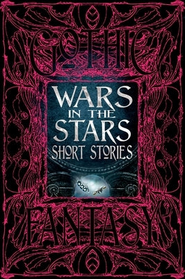 Wars in the Stars Short Stories by Flame Tree Studio (Literature and Scienc