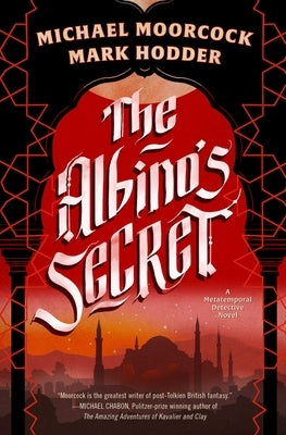 The Albino's Secret by Moorcock, Michael