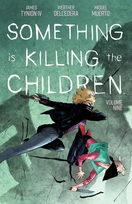 Something Is Killing the Children Vol. 9 by Tynion IV, James