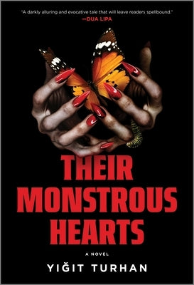 Their Monstrous Hearts: A Gothic Horror Novel with a Dual Timeline and a Suspenseful Mystery by Turhan, Yigit