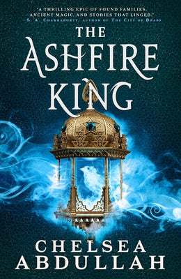 The Ashfire King by Abdullah, Chelsea
