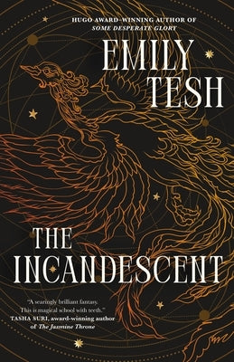 The Incandescent by Tesh, Emily
