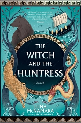 The Witch and the Huntress by McNamara, Luna