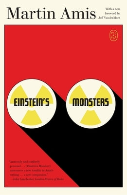 Einstein's Monsters: Stories by Amis, Martin