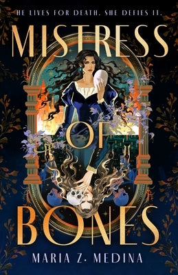 Mistress of Bones by Medina, Maria Z.