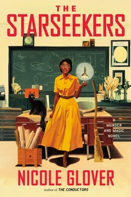 The Starseekers: A Murder and Magic Novel by Glover, Nicole