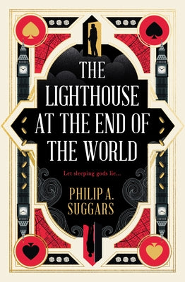 The Lighthouse at the End of the World: Cities of the Drift by Suggars, Philip A.