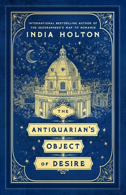 The Antiquarian's Object of Desire by Holton, India