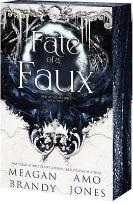 Fate of a Faux by Brandy, Meagan