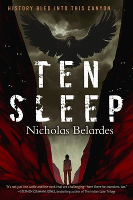 Ten Sleep by Belardes, Nicholas