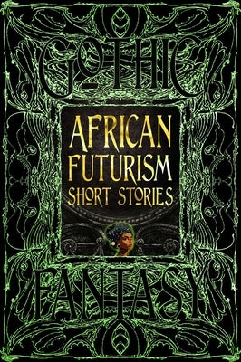 Africanfuturism Short Stories by Ndlovu, Yvette Lisa