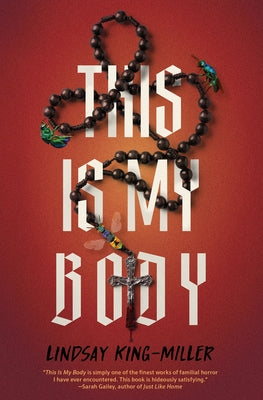 This Is My Body by King-Miller, Lindsay