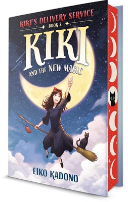 Kiki and the New Magic: A Kiki's Delivery Service Novel by Kadono, Eiko