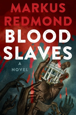 Blood Slaves by Redmond, Markus