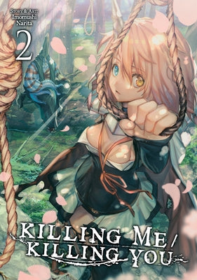Killing Me / Killing You Vol. 2 by Narita, Imomushi