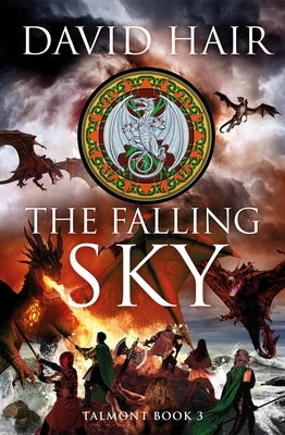 The Falling Sky: The Talmont Trilogy Book 3 by Hair, David