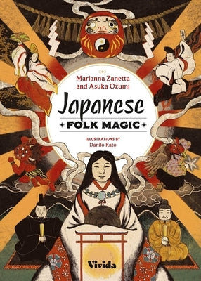 Japanese Folk Magic by Zanetta, Marianna