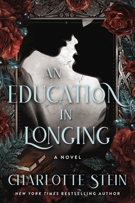 An Education in Longing by Stein, Charlotte