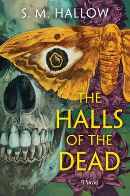 The Halls of the Dead by Hallow, S. M.