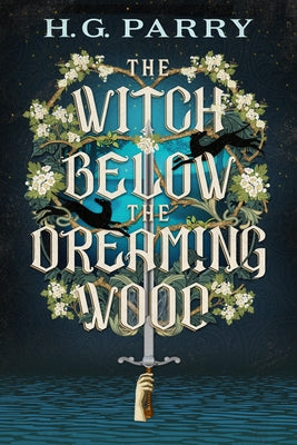 The Witch Below the Dreaming Wood by Parry, H. G.