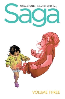 Saga Volume 3: New Edition by Vaughan, Brian K.