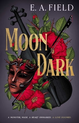 Moon Dark by Field, E. a.