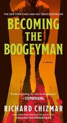 Becoming the Boogeyman by Chizmar, Richard