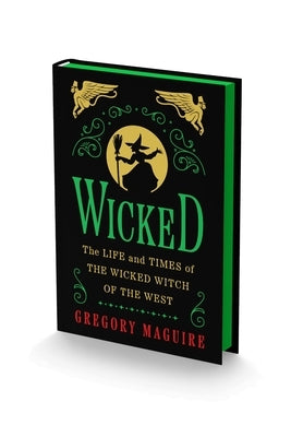 Wicked Collector's Edition: The Life and Times of the Wicked Witch of the West by Maguire, Gregory