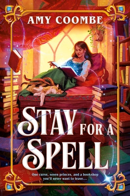 Stay for a Spell by Coombe, Amy