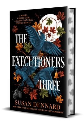 The Executioners Three by Dennard, Susan